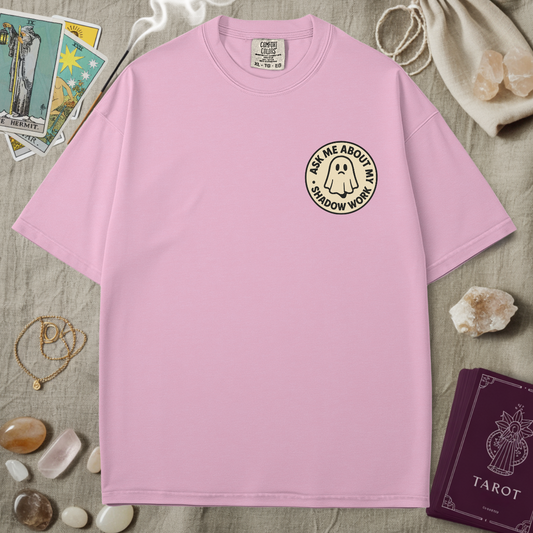 Ask Me About My Shadow Work Tee