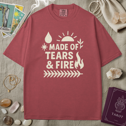 Made Of Tears & Fire Tee