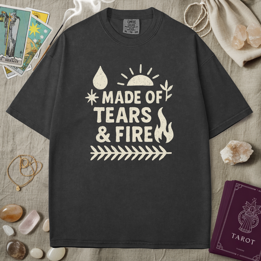 Made Of Tears & Fire Tee