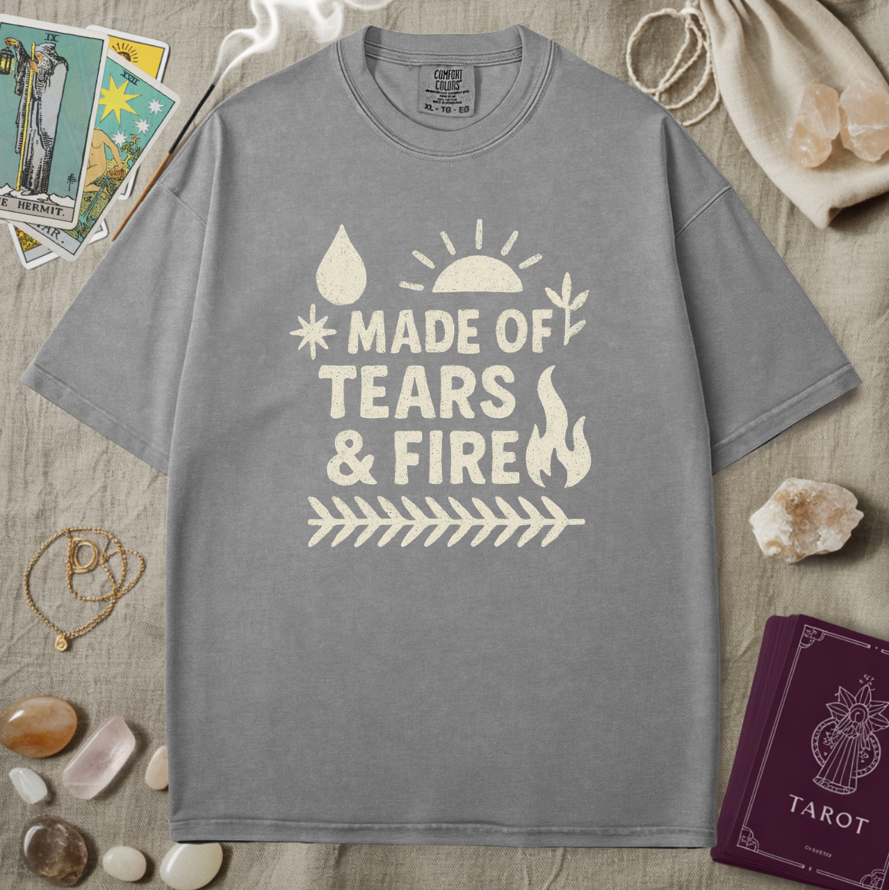 Made Of Tears & Fire Tee