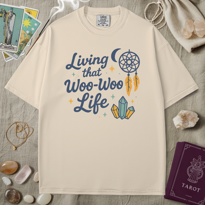 Living That Woo Woo Life Tee