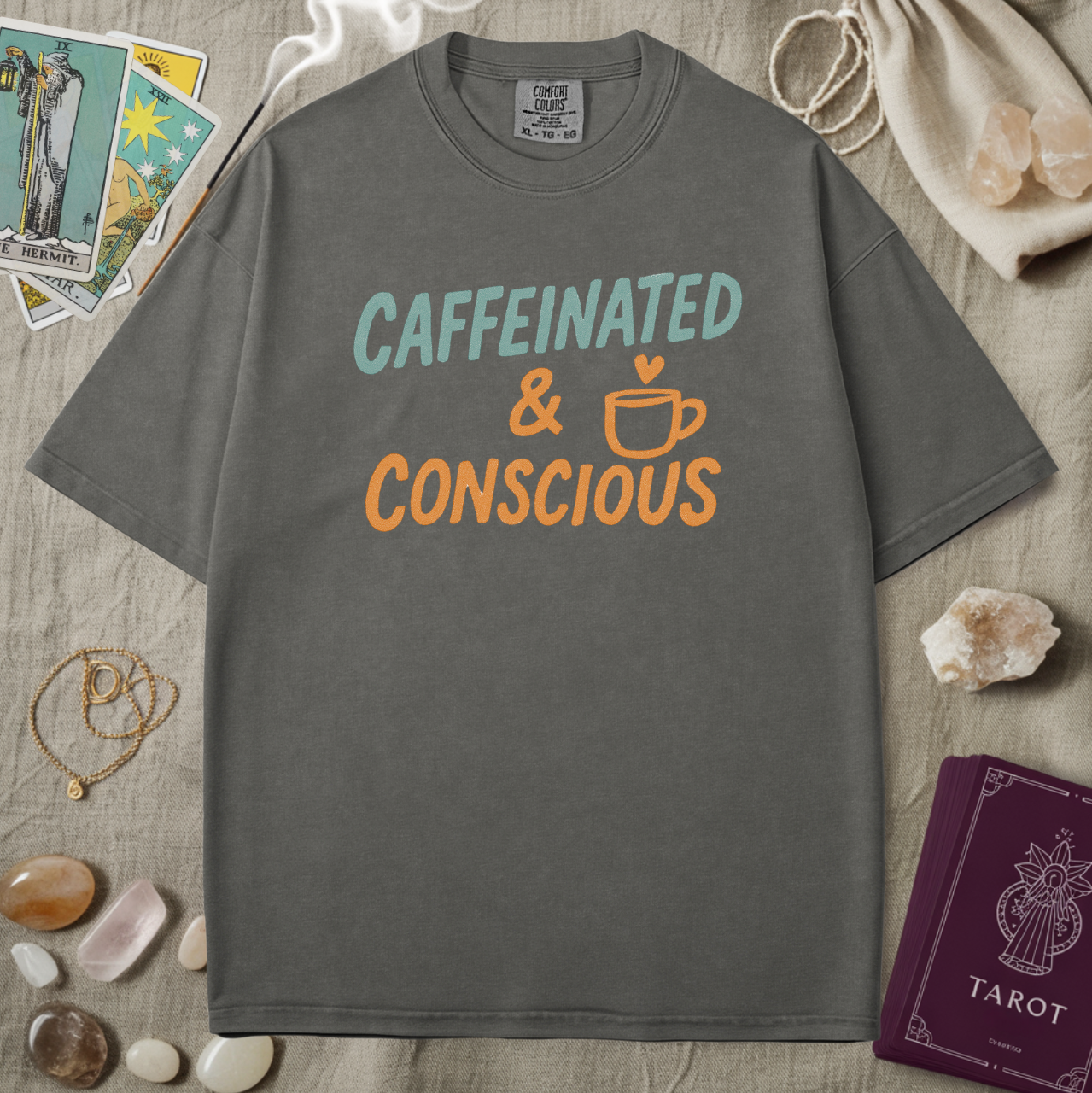 Caffeinated & Conscious Tee