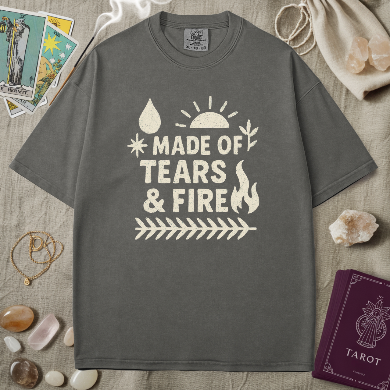 Made Of Tears & Fire Tee