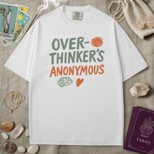 Over Thinker's Anon Tee