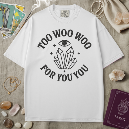 Too Woo Woo For You You Crystal Tee