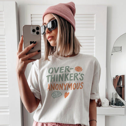 Over Thinker's Anon Tee