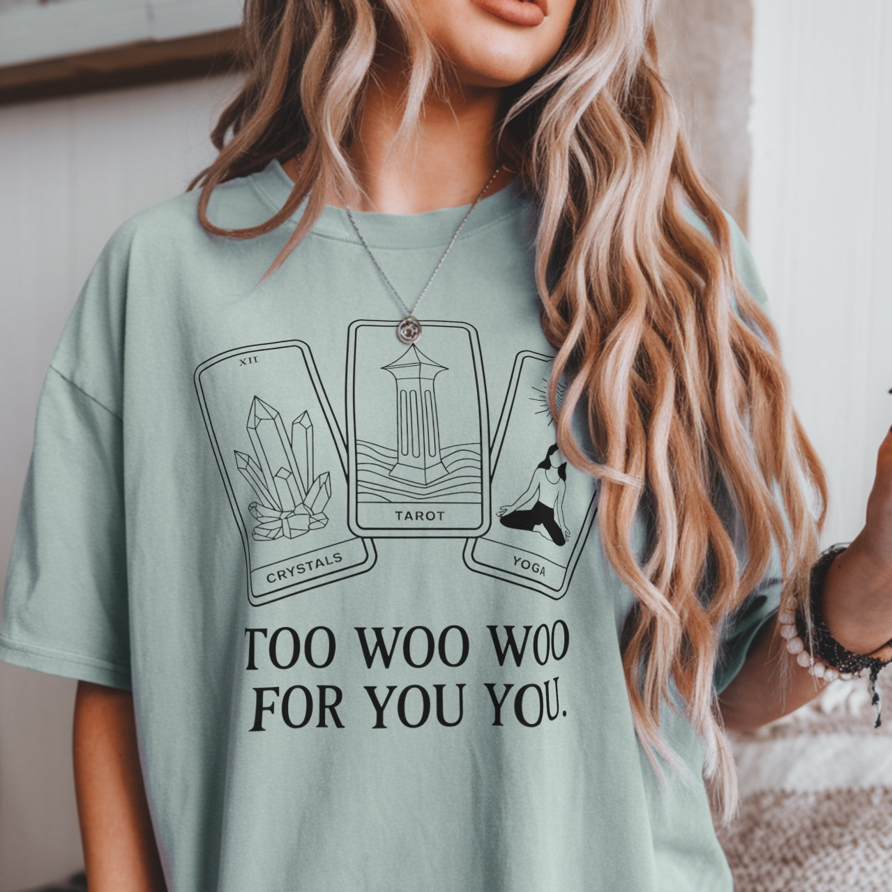 Too Woo Woo For You You Tarot Tee